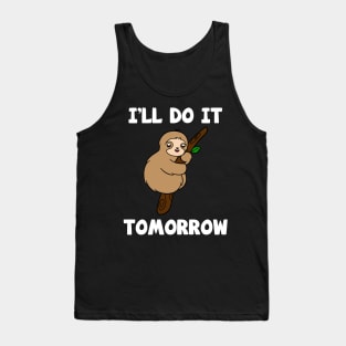 I'll Do It Tomorrow Cute Sloth Tank Top